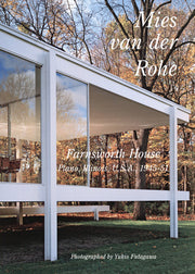 Residential Masterpieces 30: Mies Van Der Rohe Farnsworth House Plano, Illinois Usa, 1945-51