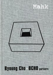 The Architecture Of Byoung Soo Cho