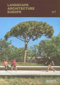 Landscape Architecture Europe 7