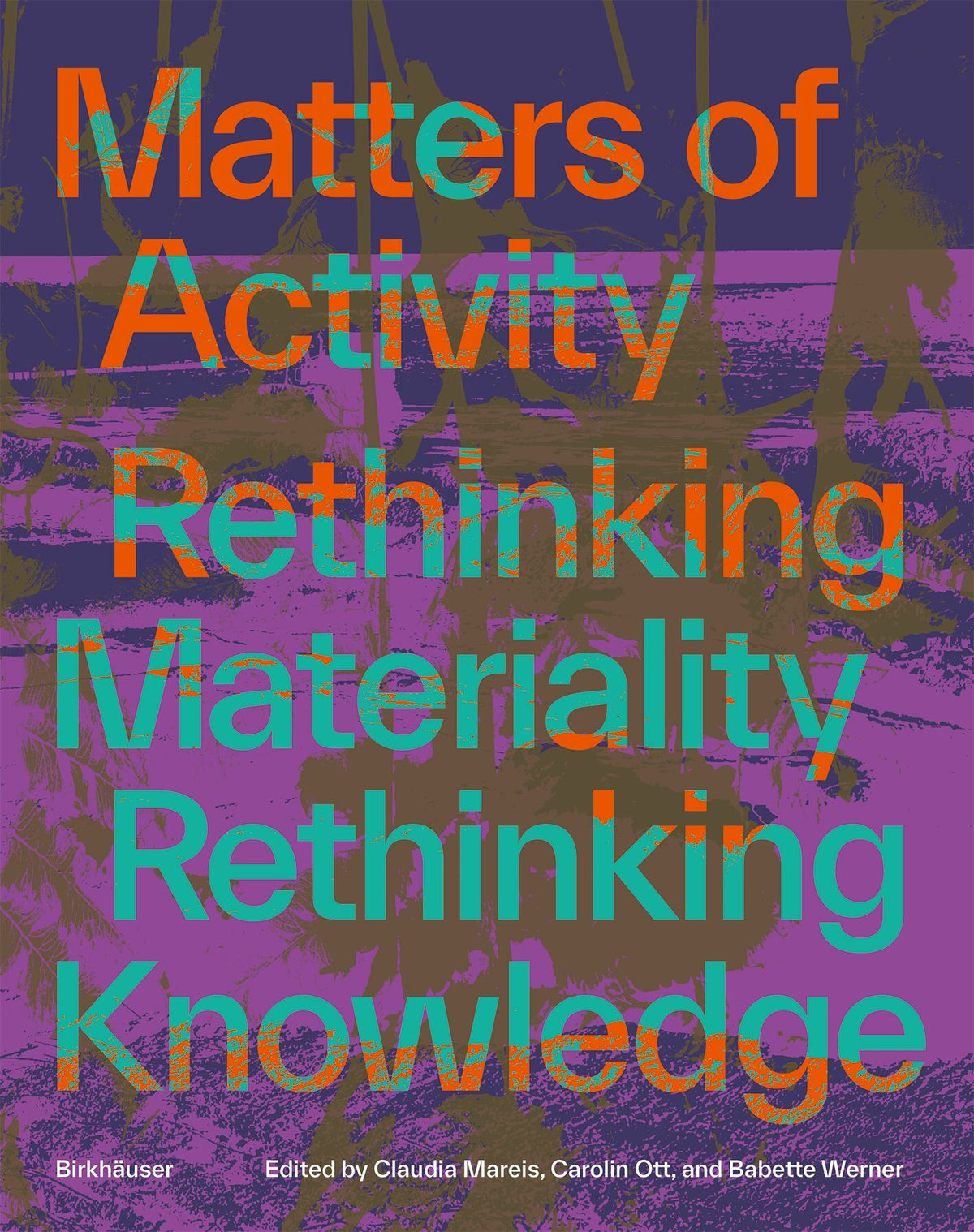 Matters of Activity