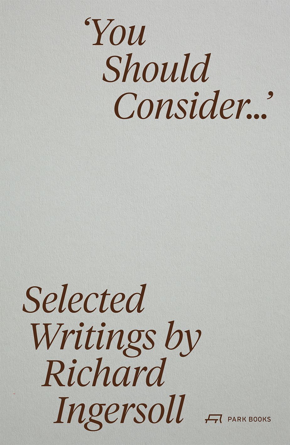 You Should Consider …