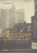 Aufbrüche zur Abstraktion in der europäischen Architektur der Moderne