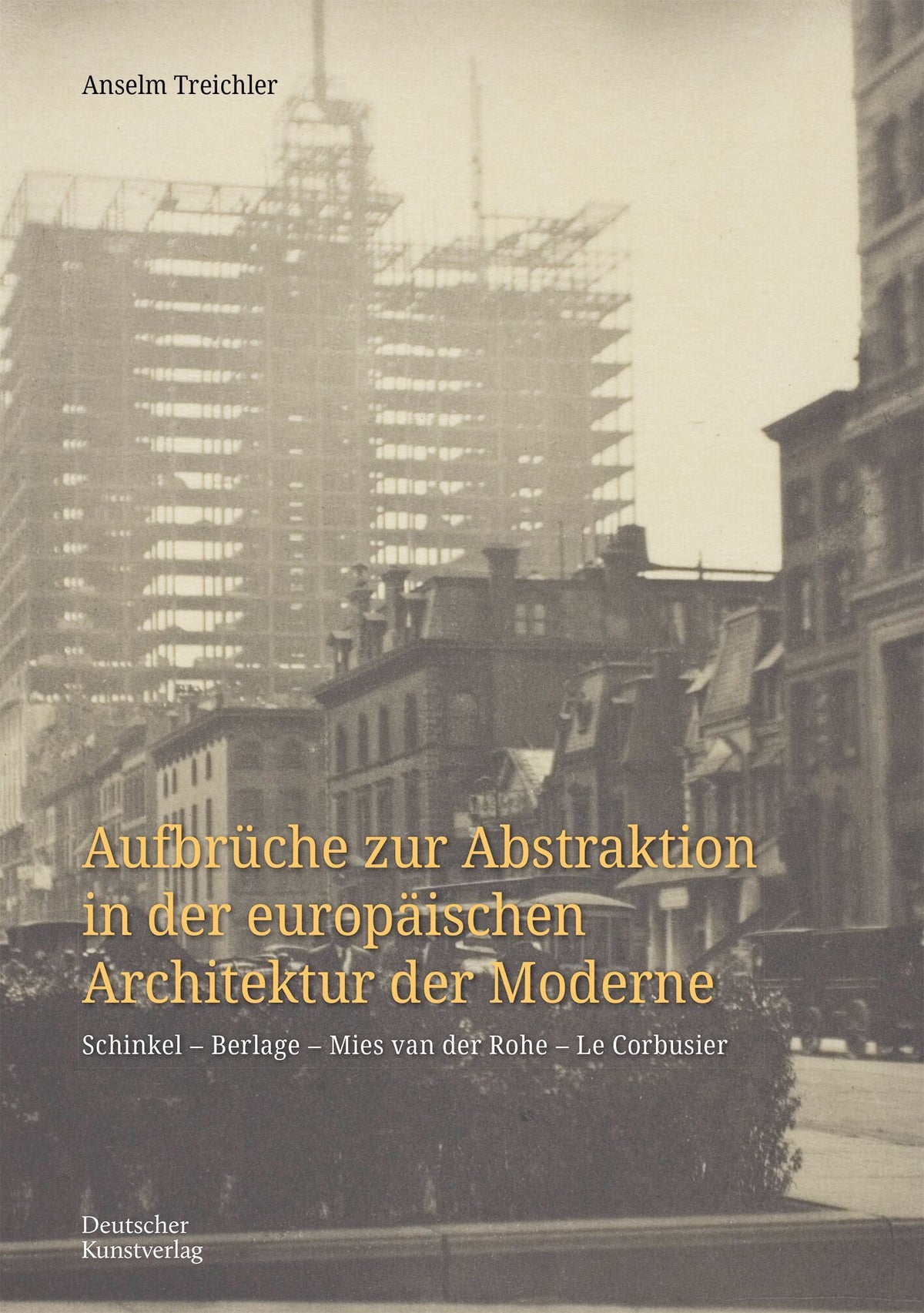 Aufbrüche zur Abstraktion in der europäischen Architektur der Moderne