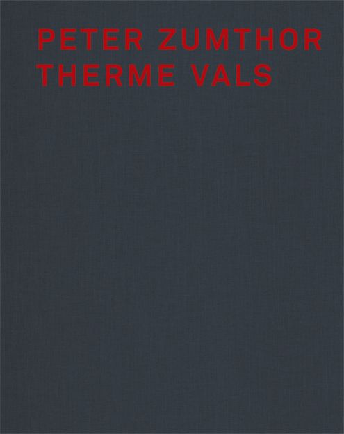 Peter Zumthor Therme Vals