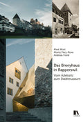 Das Brenyhaus in Rapperswil