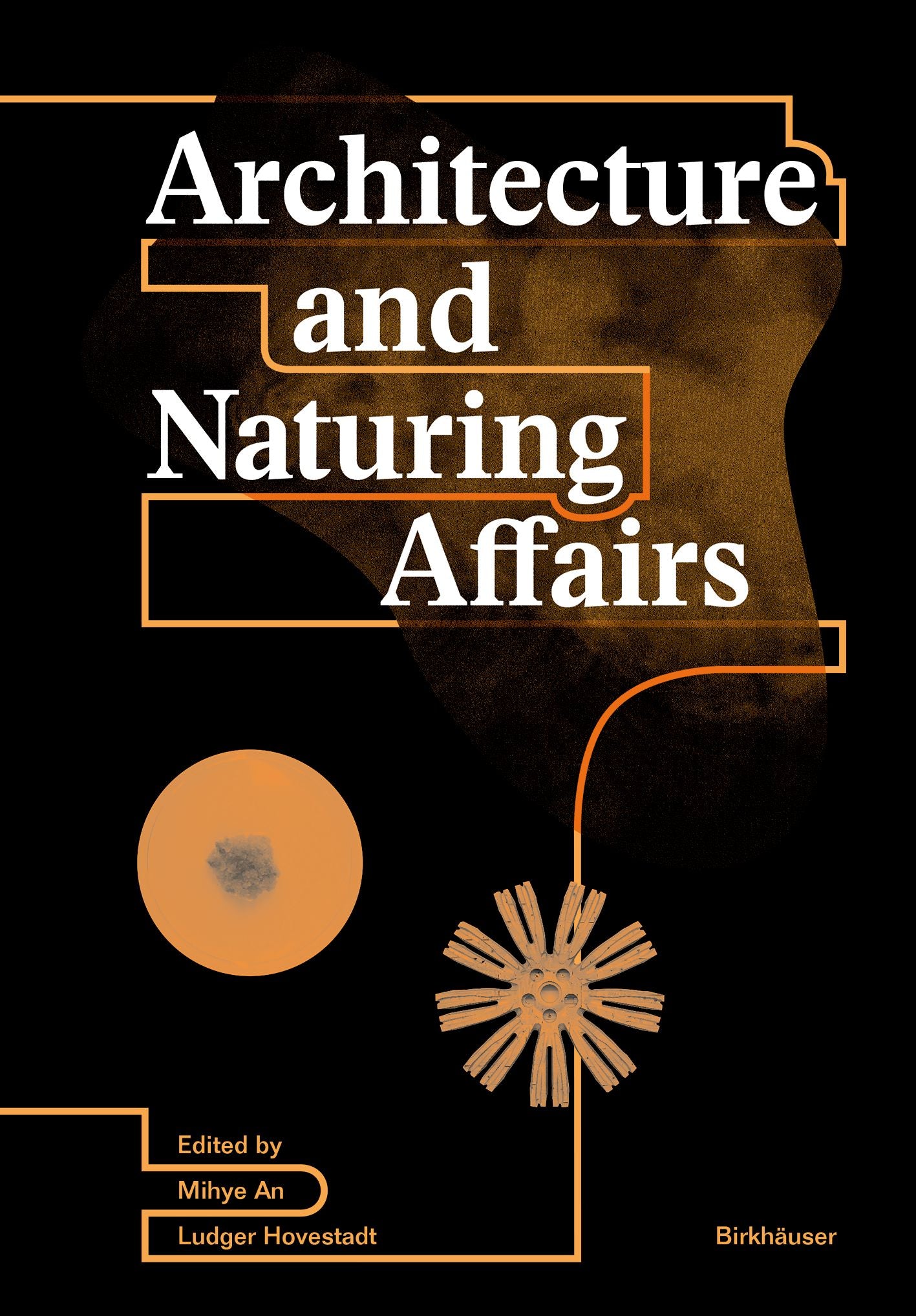 Architecture and Naturing Affairs