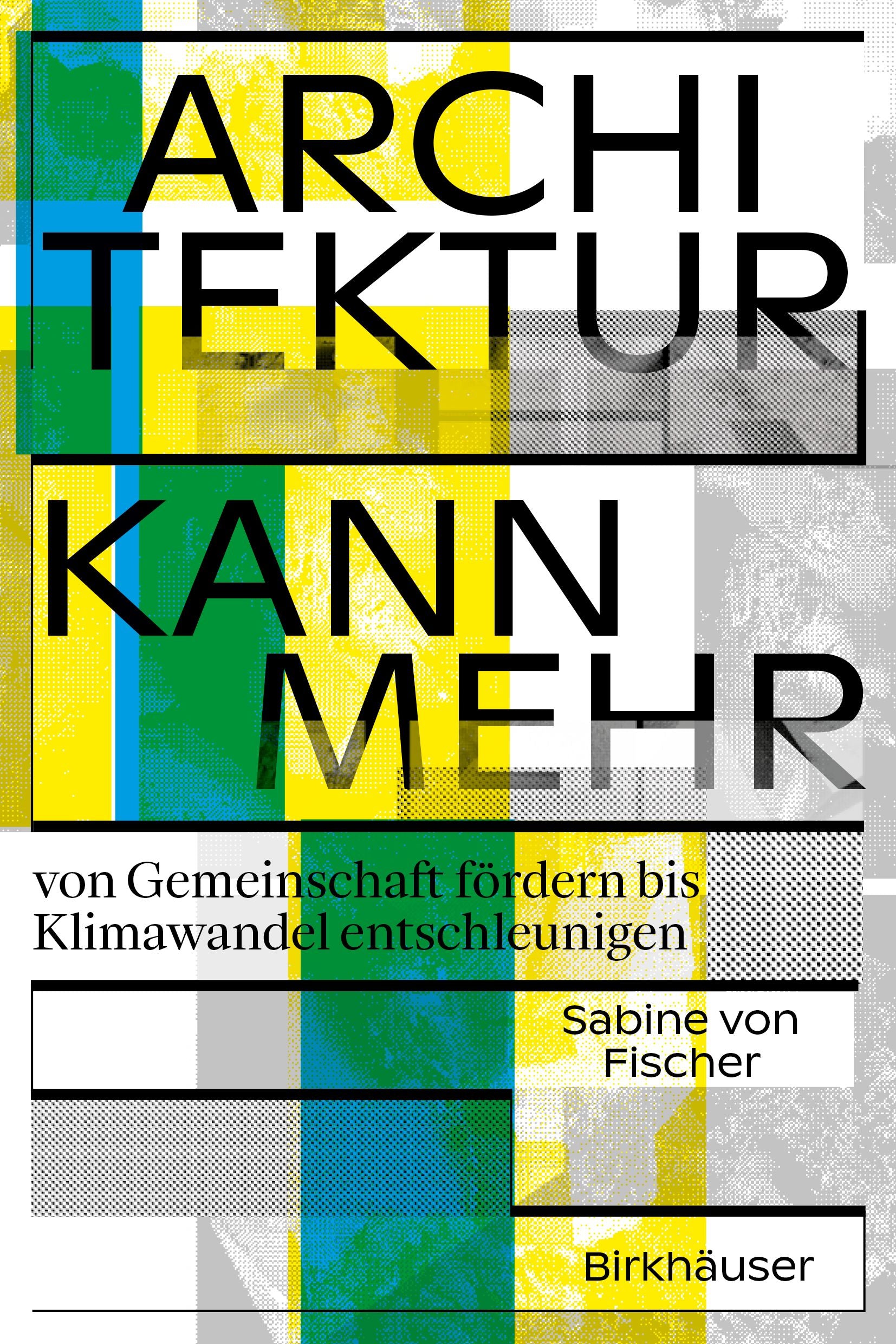 Architektur kann mehr