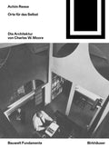 Die Architektur von Charles W. Moore