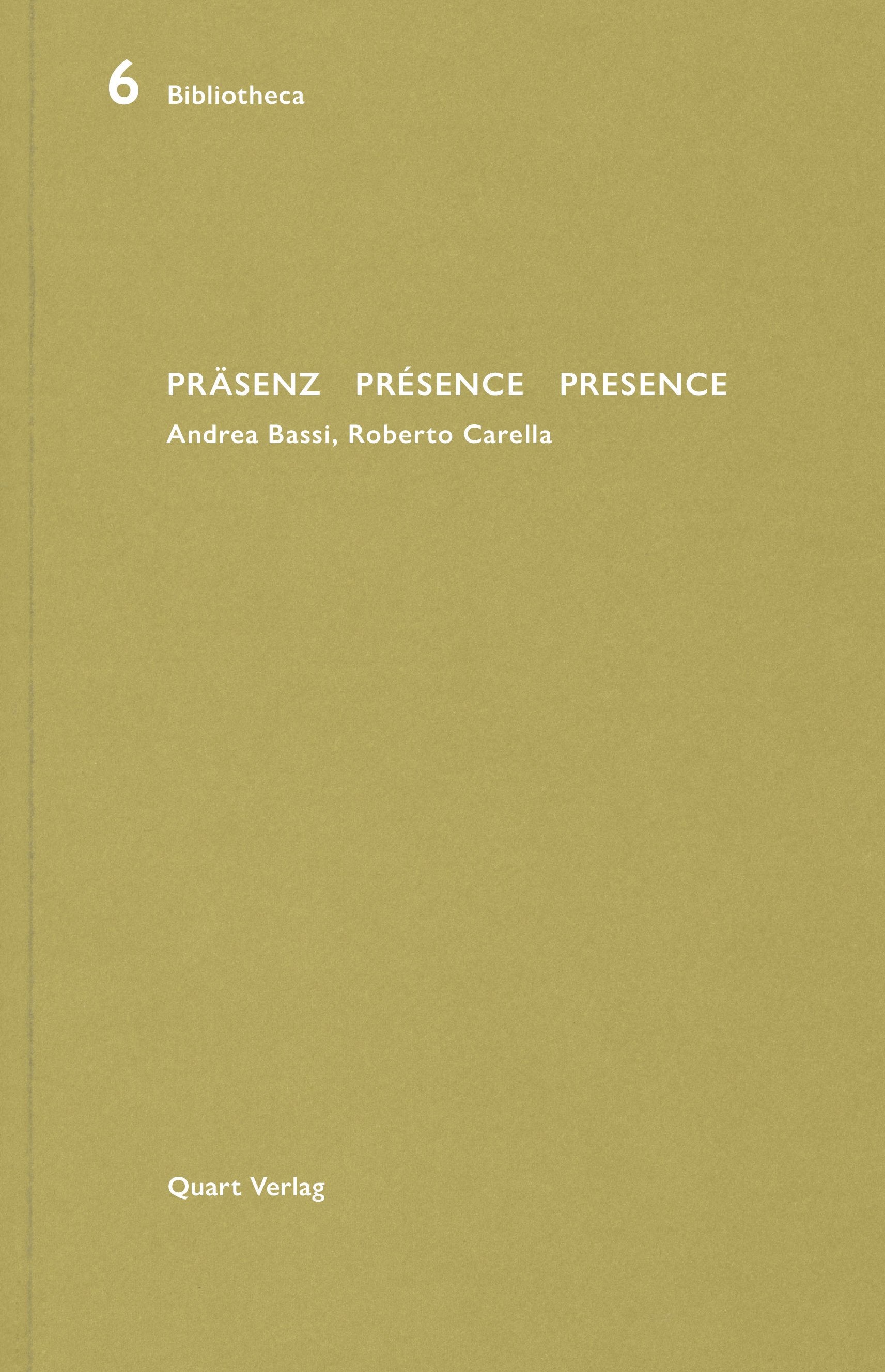 Präsenz Présence Presence