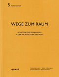 Wege zum Raum