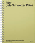 Fünf gute Schweizer Pläne