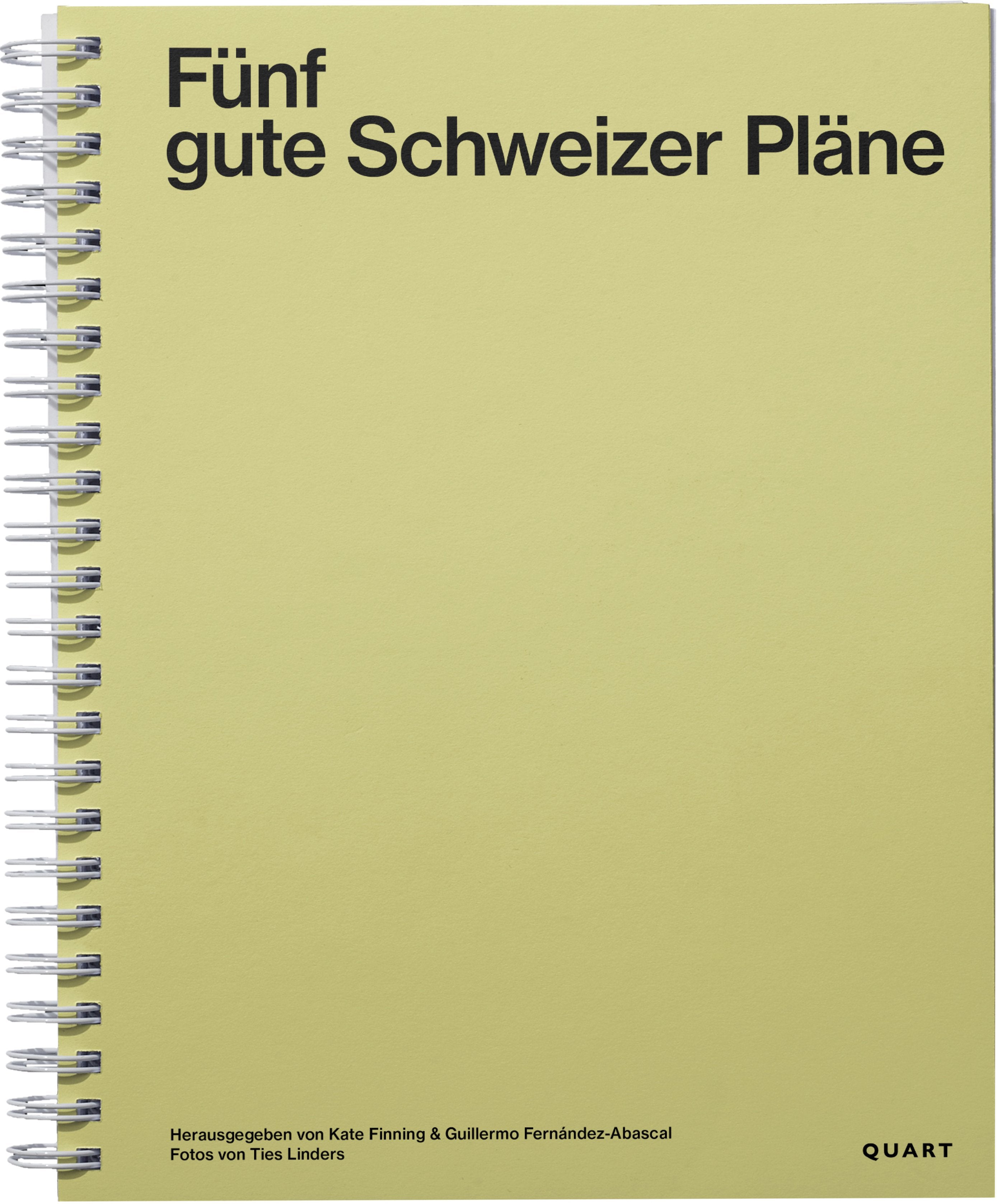 Fünf gute Schweizer Pläne