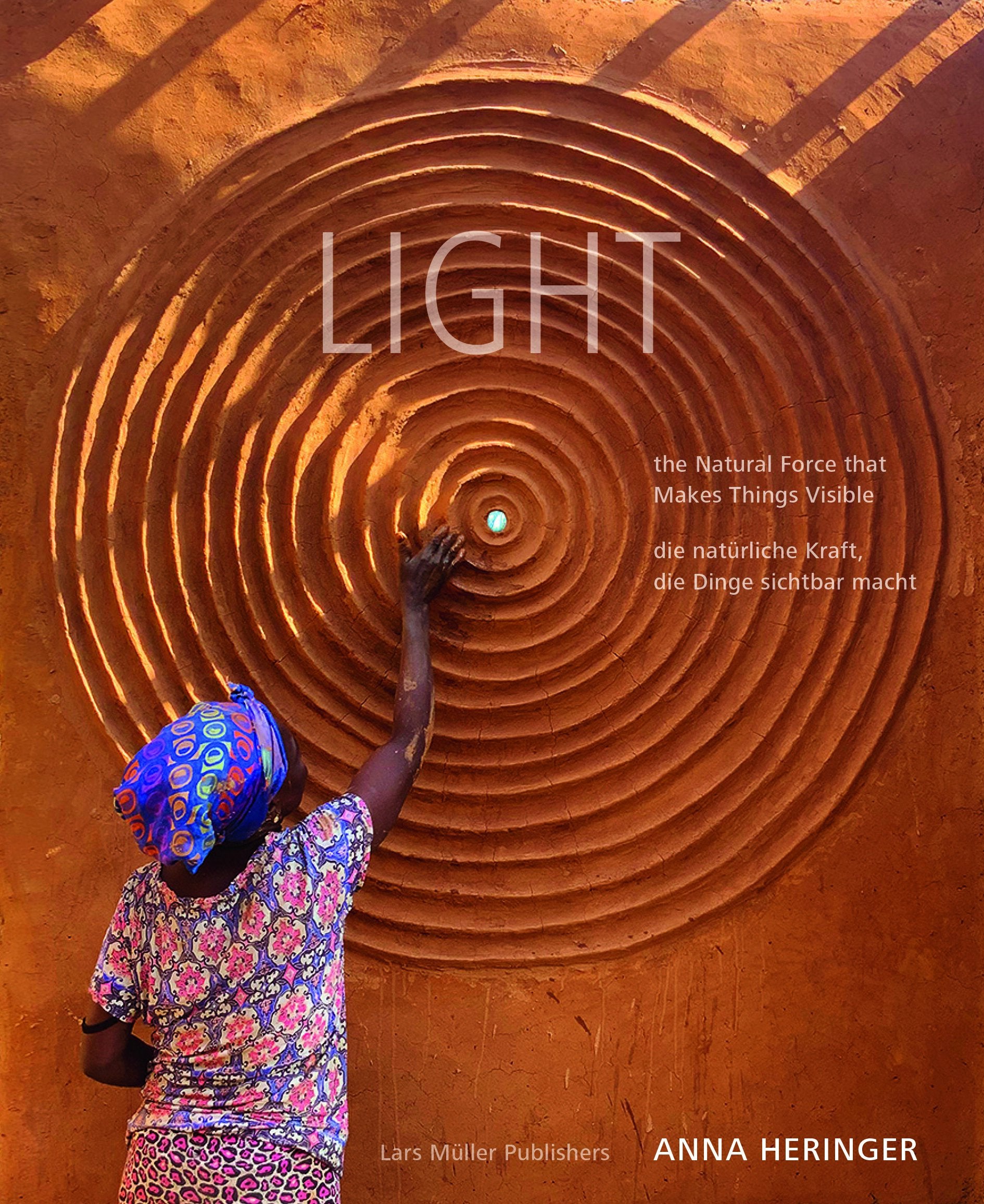 LIGHT - the Natural Force that Makes Things Visible / - die natürliche Kraft, die Dinge sichtbar macht