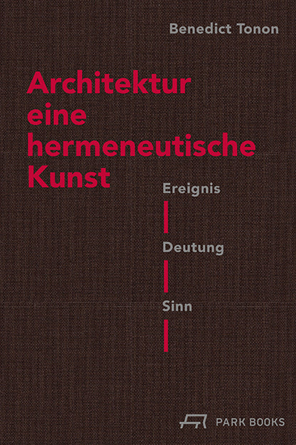 Architektur – eine hermeneutische Kunst