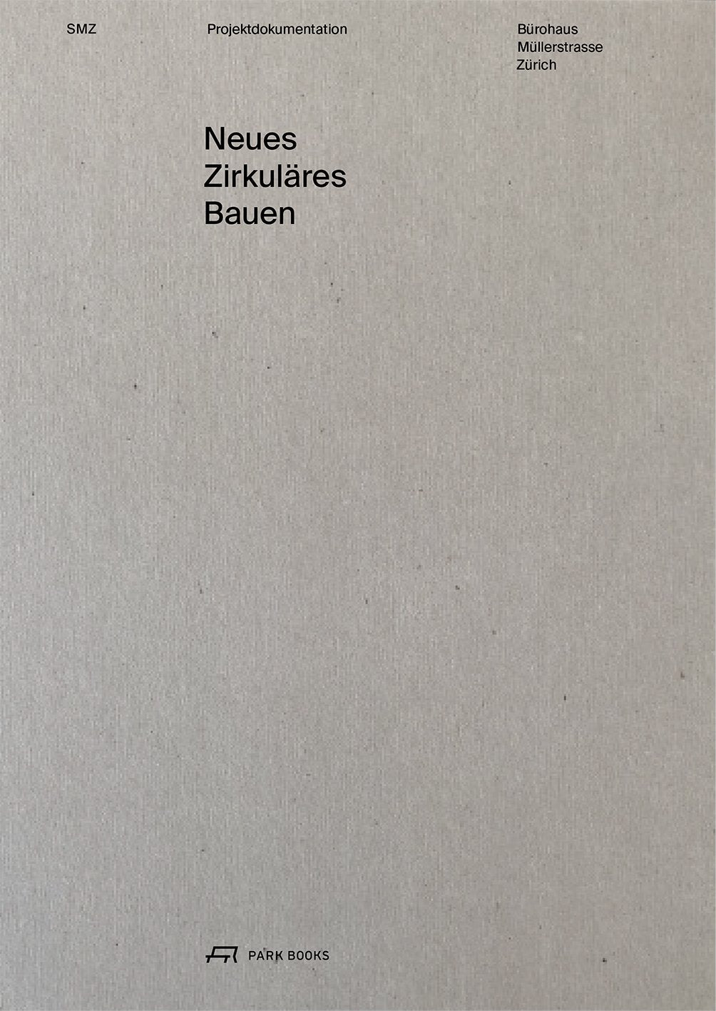 Neues Zirkuläres Bauen