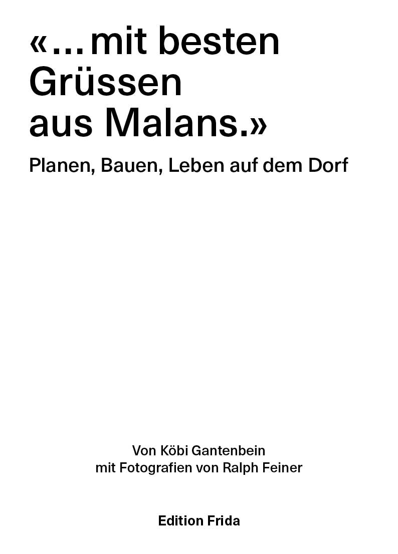 «… mit besten Grüssen aus Malans.»