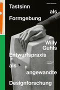Tastsinn als Formgebung