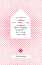 Ein Haus. Werk – Ding – Zeug?