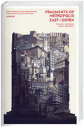 Fragments of Metropolis Osten