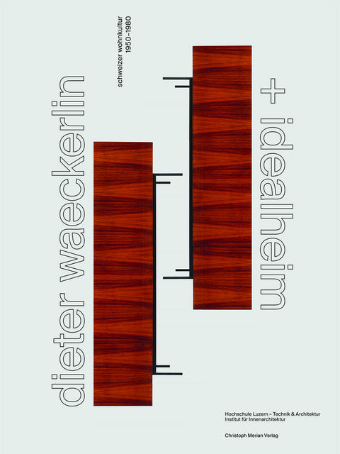 Dieter Waeckerlin + Idealheim