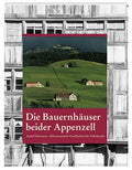 Die Bauernhäuser beider Appenzell