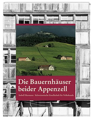 Die Bauernhäuser beider Appenzell
