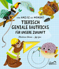 Tierisch geniale Bautricks