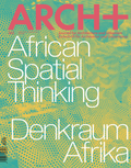 Denkraum Afrika / African Spatial Thinking