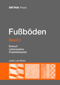DETAIL Praxis Fussböden - Band 2