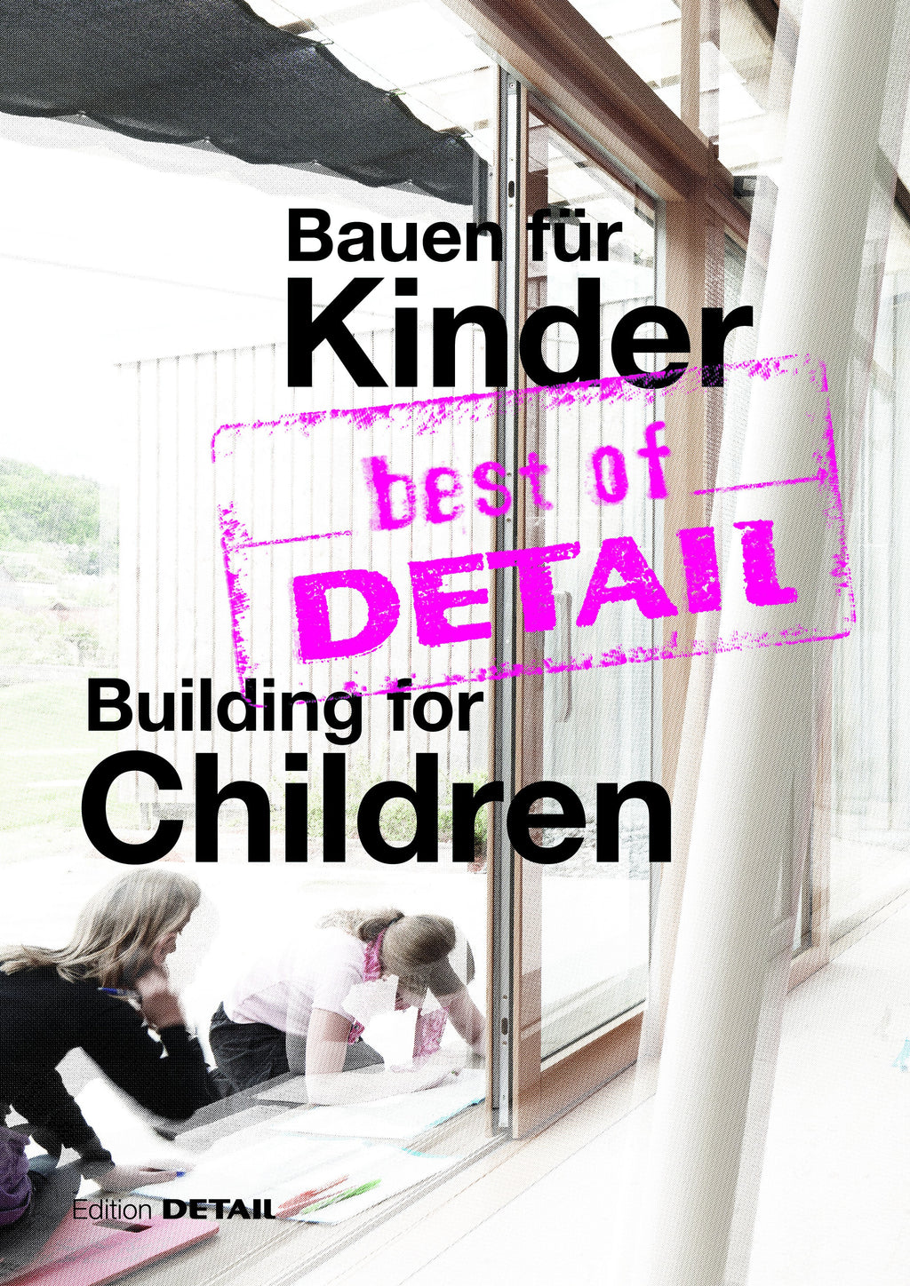 Bauen für Kinder/Building for Children
