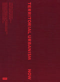 Territorial Urbanism Now!