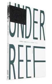 Under Reef - Hybrind Signs In A Literary Field