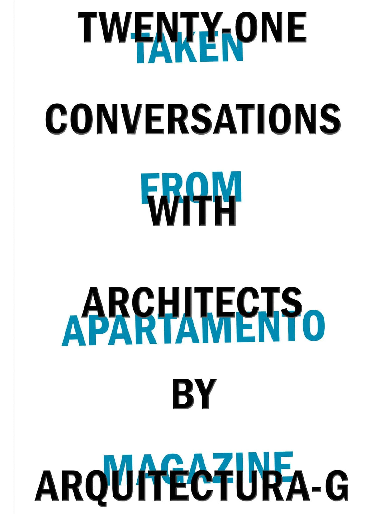 Twenty-One Conversations with Architects