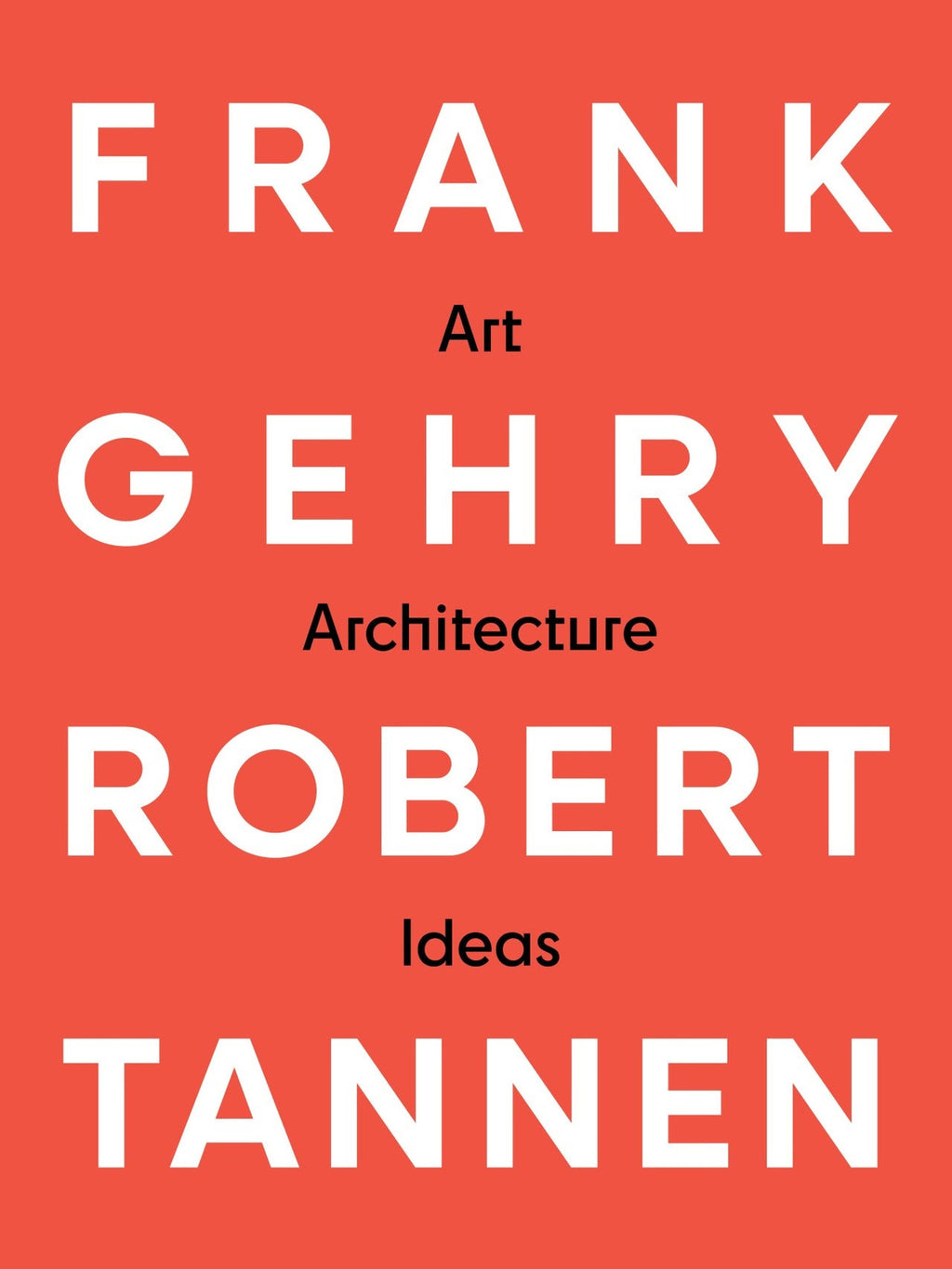 Frank Gehry & Robert Tannen