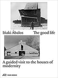 Inaki Abalos - the good life
