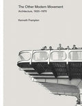 The Other Modern Movement  Architecture, 1920–1970