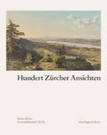 Hundert Zürcher Ansichten