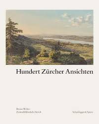 Hundert Zürcher Ansichten