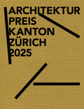 Architektur Preis Kanton Zürich 2025