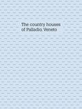 The country houses of Palladio