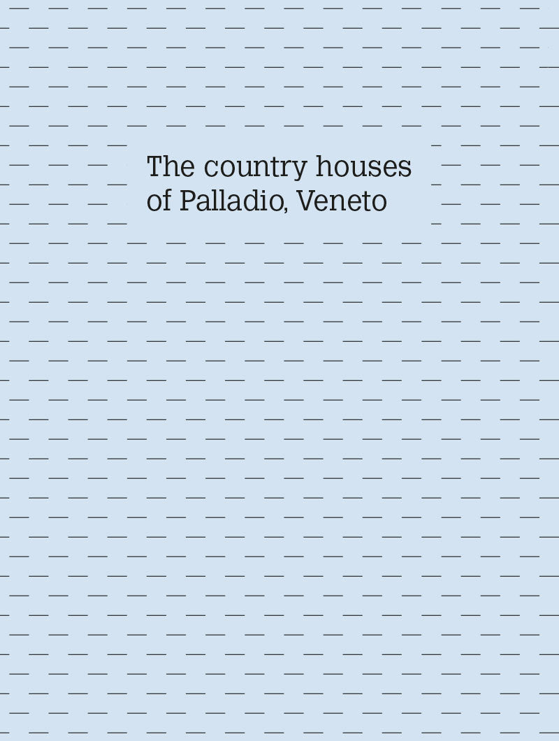 The country houses of Palladio