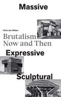 Brutalism Now and Then