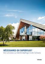 Nützlich oder überflüssig? Nécessaires ou superflus?