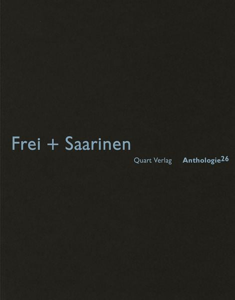 Frei + Sarinen
