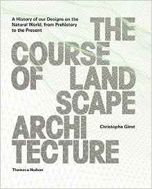 The Course of Landscape Architecture Christophe Girot