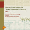 Konstruktionsdetails im Garten- und Landschaftsbau / Bd. 1