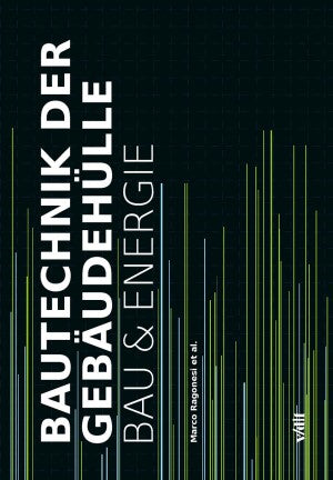 Bautechnik der Gebäudehülle Bau & Energie