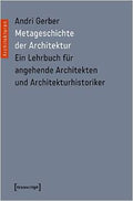 Metageschichte der Architektur