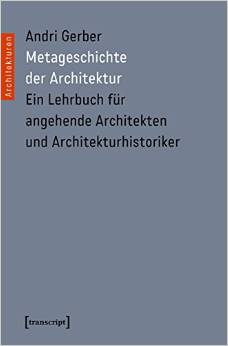 Metageschichte der Architektur