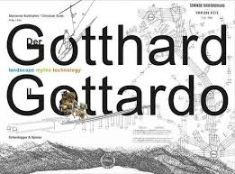 Der Gotthard / Il Gottardo